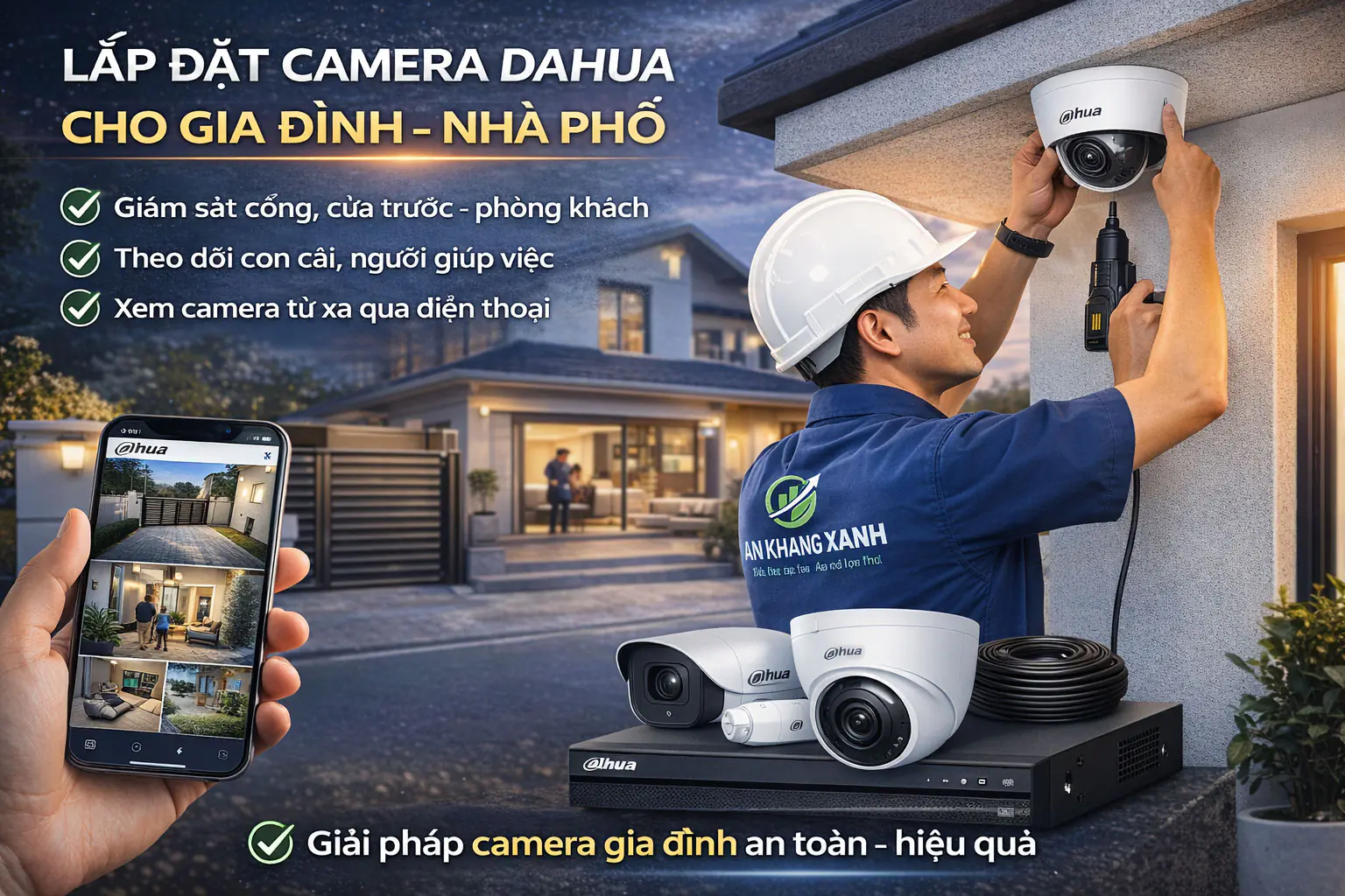 Lắp đặt camera Dahua cho gia đ&igrave;nh &ndash; nh&agrave; phố